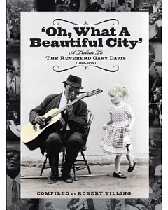 Oh, What a Beautiful City: A Tribute to Reverend Gary Davis (1896-1972): Gospel, Blues and Ragtime