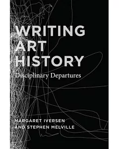 Writing Art History: Disciplinary Departures