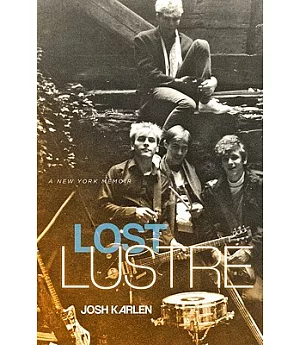Lost Lustre: A New York Memoir