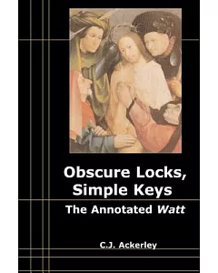 Obscure Locks, Simple Keys: The Annotated Watt