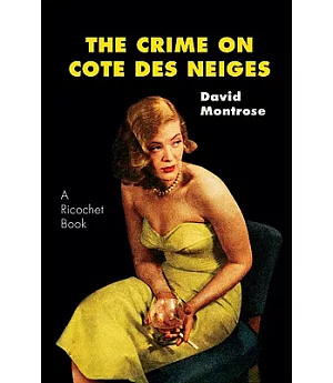 The Crime on Cotes Des Neiges