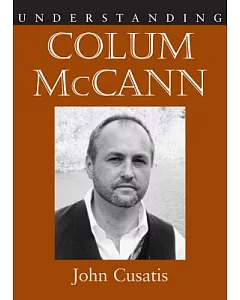 Understanding Colum Mccann