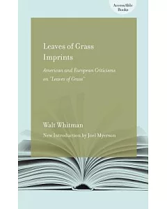 Leaves of Grass Imprints: American and European Criticisms on 