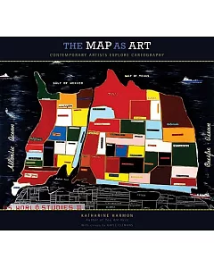 The Map as Art: contemporary Artists Explore Cartography