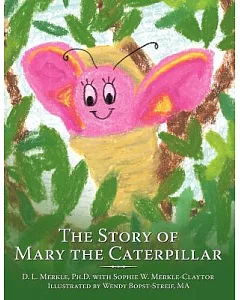 The Story of Mary the Caterpillar