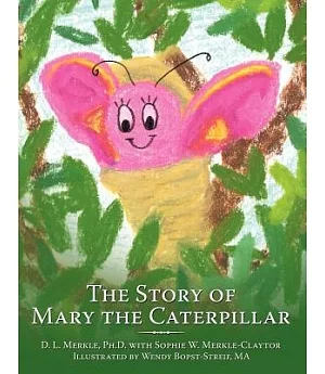 The Story of Mary the Caterpillar