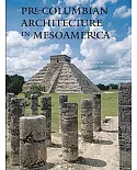 Pre-Columbian Architecture in Mesoamerica