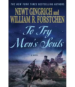 To Try Men’s Souls: A Novel of George Washington and the Fight for American Freedom
