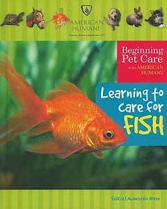 Learning to Care for Fish