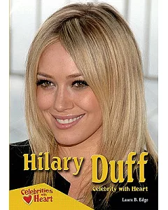 Hilary Duff: Celebrity With Heart