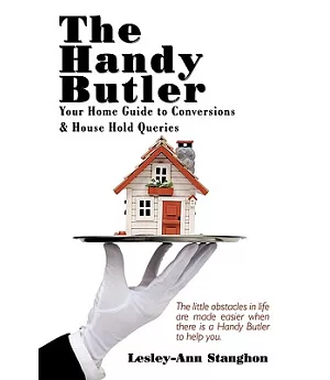 The Handy Butler: Your Home Guide to Conversions and House Hold Queries
