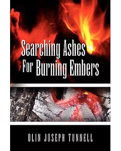 Searching Ashes for Burning Embers