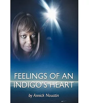 Feelings of an Indigo’s Heart