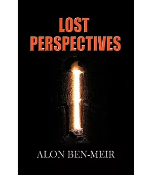 Lost Perspectives
