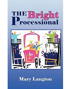 The Bright Processional