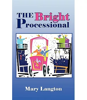 The Bright Processional