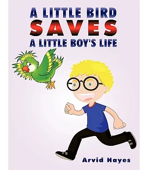A Little Bird Saves a Little Boy’s Life