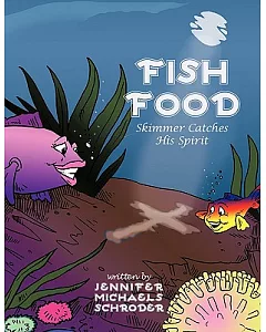 Fish Food: Skimmer Catches His Spirit
