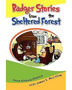 Badger Stories from the Sheltered Forest
