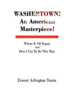 Washertown: An American Masterpiece!