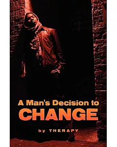 A Man’s Decision to Change