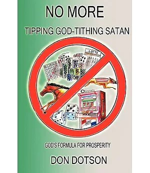 No More Tipping God Tithing Satan: God’s Formula for Prosperity