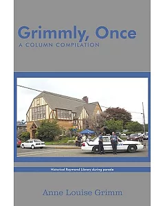 Grimmly, Once: A Column Compilation