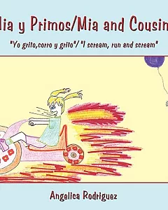 Mia y Primos / Mia and Cousins: Yo Grito,corro Y Grito / I Scream, Run and Scream