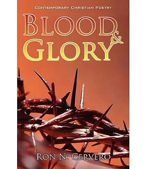 Blood & Glory: Contemporary Christian Poetry