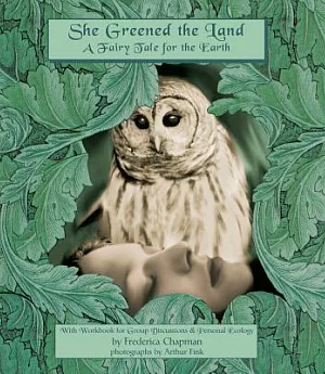 She Greened the Land: A Fairy Tale for the Earth