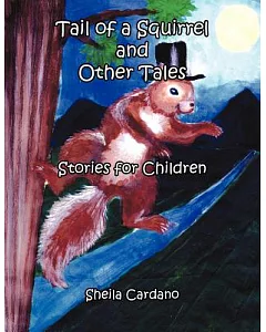 Tail of a Squirrel and Other Tales: Stories for Children