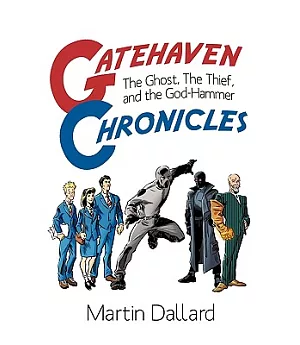 Gatehaven Chronicles: The Ghost, the Thief and the God-hammer