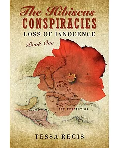 The Hibiscus Conspiracies: Loss of Innocence