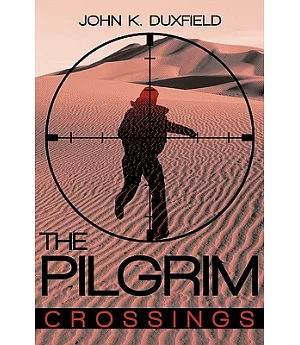 The Pilgrim: Crossings