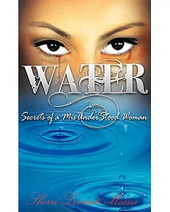 Water: Secrets of a Misunderstood Woman