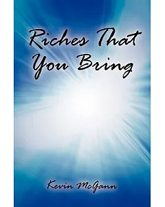 Riches That You Bring