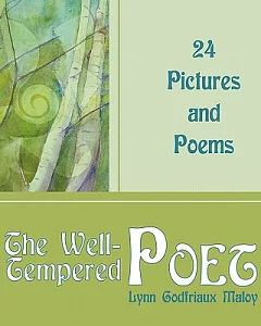 The Well-tempered Poet: 24 Pictures and Poems