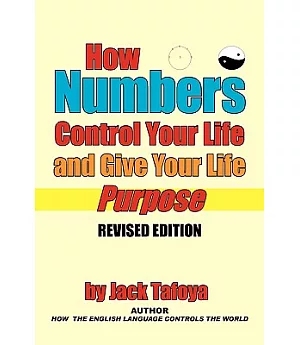 How Numbers Control Your Life and Give Your Life Purpose