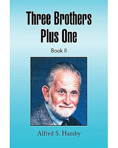 Three Brothers Plus One: Book II
