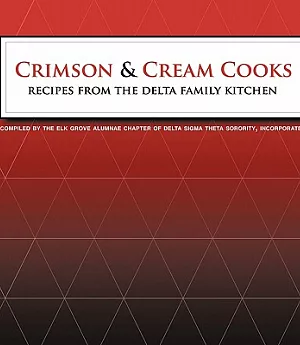 Crimson and Cream Cooks Recipes from the Delta Kitchen