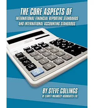 The Core Aspects of International Financial Reporting Standards and International Accounting Standards