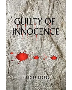 Guilty of Innocence