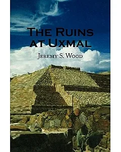 The Ruins at Uxmal