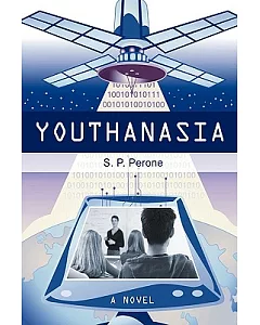 Youthanasia: A Novel