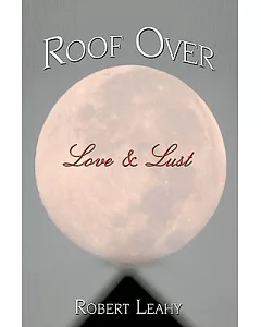 Roof over Love & Lust