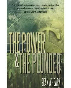 The Power and the Plunder: A Story of Courage and the Unbreakable Will of the Human Spirit