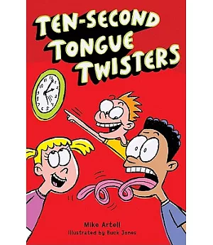 Ten-Second Tongue Twisters