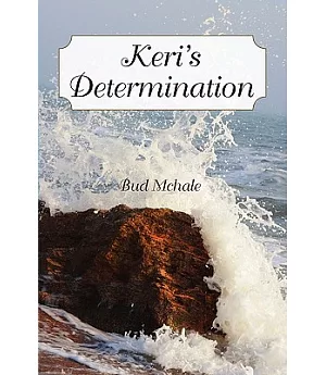 Keri’s Determination