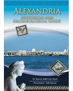 Alexandria: Historical and Archaeological Guide