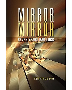 Mirror Mirror: Seven Years Bad Luck